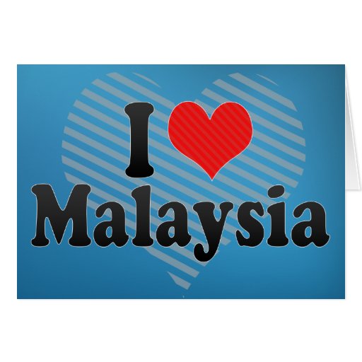 I Love Malaysia Card | Zazzle