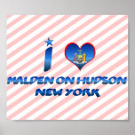 I love Malden on Hudson, New York posters