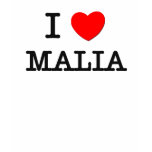 I Love Malia t-shirts