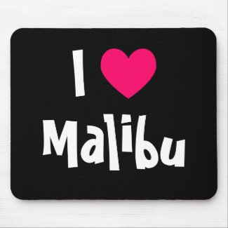 I Love Malibu mousepad