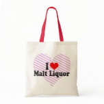 I Love Malt Liquor bags
