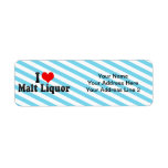 I Love Malt Liquor Custom Return Address Labels