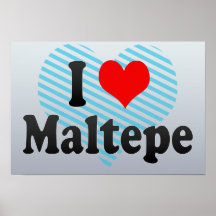 I Love Maltepe, Turkey. Seviyorum Maltepe, Turkey Posters