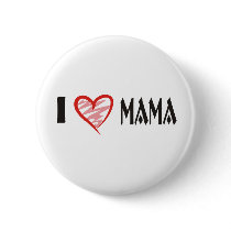 I Love Mama Shirt buttons by graphicdesigner I Love Mama Shirt buttons