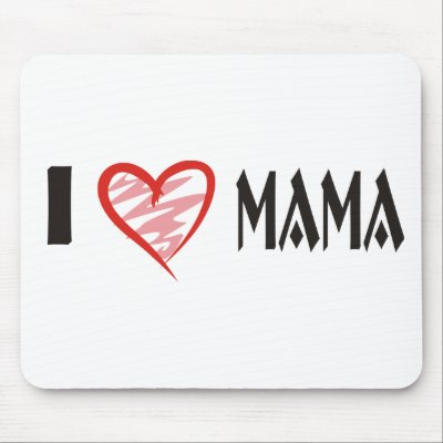 I Love Mama