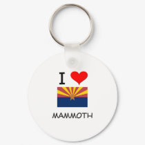 I Love MAMMOTH Arizona keychains by cityshirt I Love MAMMOTH Arizona keychains