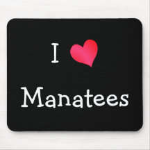 I Love Manatees Mousepad