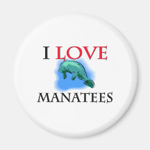 I Love Manatees Refrigerator Magnet
