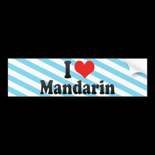 I Love Mandarin Bumper Stickers