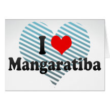 I Love Mangaratiba, Brazil Greeting Card