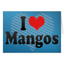 I Love Mangos Greeting Cards
