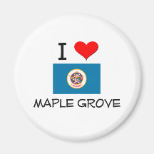 I Love Maple Grove Minnesota Magnet