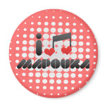 I Love Mapouka Magnets