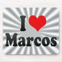 I love Marcos Mouse Pads