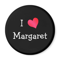 I Love Margaret magnets by definingyou I Love Margaret magnets