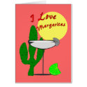 I love margaritas--Margarita Lovers T-Shirts card