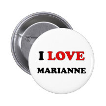I Love Marianne Pinback Button