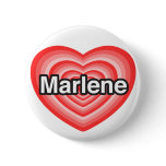I love Marlene. I love you Marlene. Heart Pins