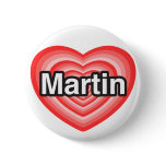 I love Martin. I love you Martin. Heart Button