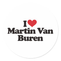 I Love Martin Van Buren Round Stickers