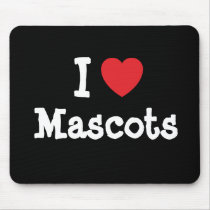 I love Mascots heart custom personalized mousepads
