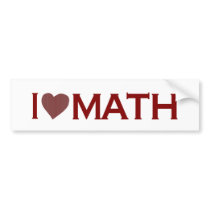I Love Math bumper stickers