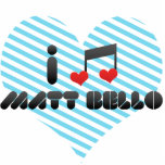 I Love Matt Bello Photo Cutout