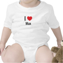 I love Max t-shirts by funnycustomtshirts I love Max t-shirts