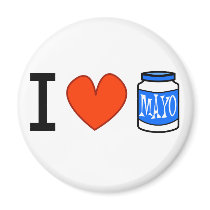 I Love Mayo! Refrigerator Magnets