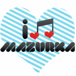 I Love Mazurka Photo Sculpture