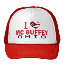 I love Mc Guffey, Ohio Trucker Hat