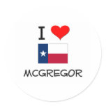 I Love Mcgregor Texas Round Stickers
