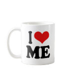 I Love Me Coffee Mug