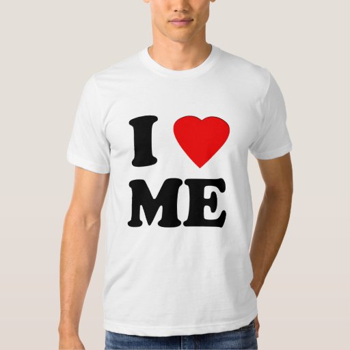 I Love Me T Shirt Zazzle