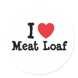 I love Meat Loaf heart T-Shirt sticker
