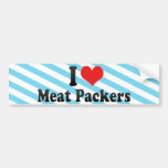 I Love Meat Packers Bumper Stickers
