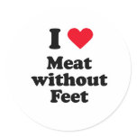 I love meat without feet stickers