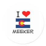 I Love MEEKER Colorado Round Stickers
