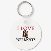 I Love Meerkats keychains