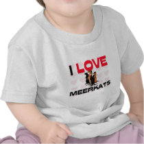 I Love Meerkats t-shirts by AnimalShirts I Love Meerkats t-shirts
