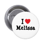 I love Melissa heart T-Shirt Button