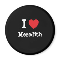 I love Meredith heart T-Shirt magnets