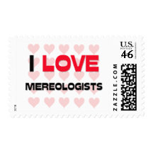 I LOVE MEREOLOGISTS POSTAGE STAMPS