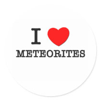 I Love Meteorites Sticker