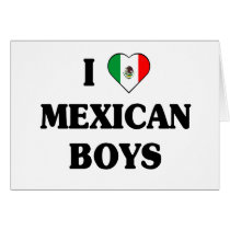 I love Mexican Boys Cards