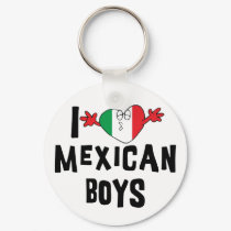 I Love Mexican Boys keychains by Funny_Mexican_TShirt I Love Mexican Boys keychains