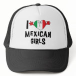I Love Mexican Girls hats