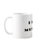 I Love Mexicans mugs