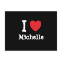 I love Michelle heart T-Shirt postcards