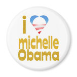 I love michelle obama magnets